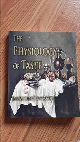 Seller image for The Physiology of Taste for sale by Darby Jones