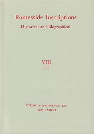 Ramesside Inscriptions VIII: 1-10 (Complete) Historical and Biographical