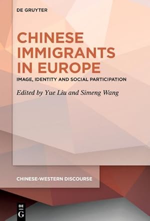 Image du vendeur pour Chinese Immigrants in Europe : Image, Identity and Social Participation mis en vente par AHA-BUCH GmbH