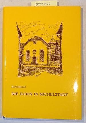 Bild des Verkufers fr Die Juden in Michelstadt, 1650-1943 zum Verkauf von Antiquariat Trger