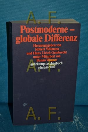 Seller image for Postmoderne - globale Differenz. hrsg. von Robert Weimann und Hans Ulrich Gumbrecht. Unter Mitarb. von Benno Wagner / Suhrkamp-Taschenbuch Wissenschaft , 916 for sale by Antiquarische Fundgrube e.U.