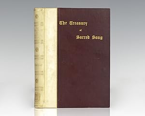 The Treasury of Sacred Song: Selected from the English Lyrical Poetry of Four Centuries.
