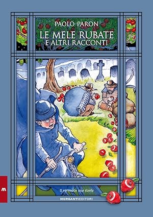 Seller image for Le mele rubate e altri racconti for sale by Libro Co. Italia Srl