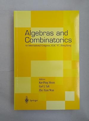 Image du vendeur pour Algebras and Combinatorics: An International Congress, ICAC'97, Hong Kong. mis en vente par Wissenschaftl. Antiquariat Th. Haker e.K