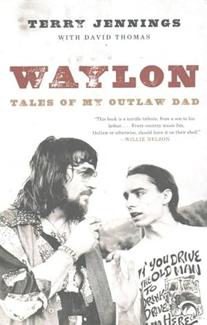 Bild des Verkufers fr Waylon : Tales of My Outlaw Dad zum Verkauf von GreatBookPricesUK