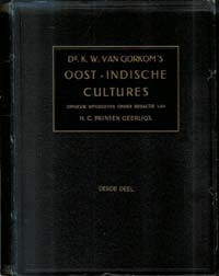 OOST-INDISCHE CULTURES. Opnieuw Uitgegeven Ondes Redactie Van