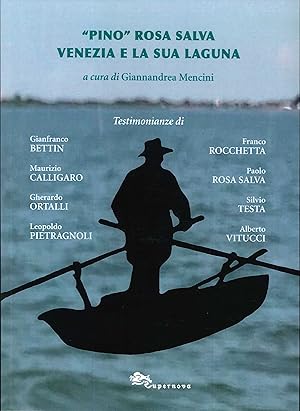 Seller image for Pino Rosa Salva. Venezia e la sua Laguna for sale by Libro Co. Italia Srl
