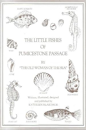 Image du vendeur pour The Little Fishes of Pumicestone Passage by "The Woman of the Sea". mis en vente par City Basement Books