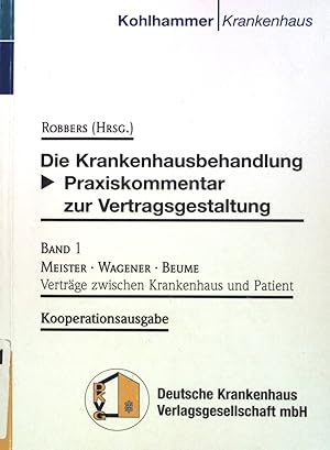 Immagine del venditore per Die Krankenhausbehandlung; Band. 1., Vertrge zwischen Krankenhaus und Patient. Kohlhammer Krankenhaus venduto da books4less (Versandantiquariat Petra Gros GmbH & Co. KG)