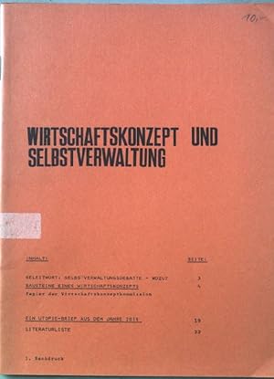 Immagine del venditore per Wirtschaftskonzept und Selbstverwaltung. venduto da books4less (Versandantiquariat Petra Gros GmbH & Co. KG)