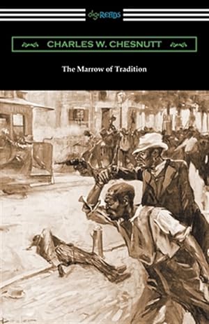 Imagen del vendedor de The Marrow of Tradition a la venta por GreatBookPrices