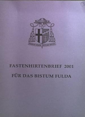 Bild des Verkufers fr Fastenhirtenbrief 2001 fr das Bistum Fulda zum Verkauf von books4less (Versandantiquariat Petra Gros GmbH & Co. KG)