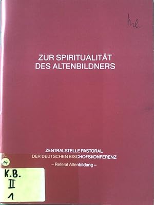 Bild des Verkufers fr Zur Spiritualitt des Altenbildners: Studienseminar Kloster Oberzell, Wrzburg 1989. zum Verkauf von books4less (Versandantiquariat Petra Gros GmbH & Co. KG)
