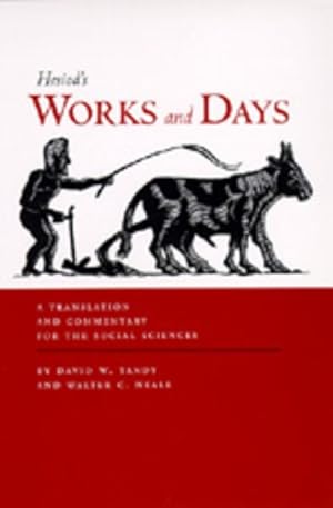 Bild des Verkufers fr Works and Days : A Translation and Commentary for the Social Sciences zum Verkauf von GreatBookPricesUK