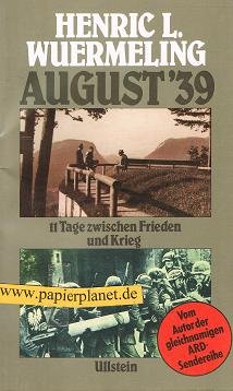 Bild des Verkufers fr August '39 . 11 Tage zwischen Frieden und Krieg . zum Verkauf von Gabis Bcherlager