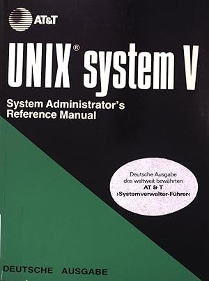 Imagen del vendedor de UNIX-System V; Teil: System administrator's reference manual. a la venta por books4less (Versandantiquariat Petra Gros GmbH & Co. KG)