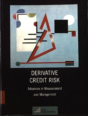 Imagen del vendedor de Derivative Credit Risk: Advances in Measurement and Management. a la venta por books4less (Versandantiquariat Petra Gros GmbH & Co. KG)