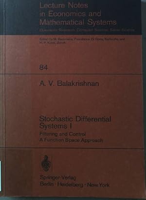 Immagine del venditore per Stochastic differential systems; Teil: 1., Filtering and control : a function space approach. Lecture notes in economics and mathematical systems ; 84. venduto da books4less (Versandantiquariat Petra Gros GmbH & Co. KG)