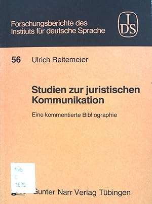 Seller image for Studien zur juristischen Kommunikation : e. kommentierte Bibliogr. Institut fr Deutsche Sprache: Forschungsberichte ; Band. 56 for sale by books4less (Versandantiquariat Petra Gros GmbH & Co. KG)