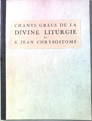 Bild des Verkufers fr Chants grecs de la divine liturgie. zum Verkauf von books4less (Versandantiquariat Petra Gros GmbH & Co. KG)