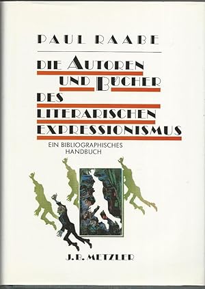 Die Autoren und Bücher des literarischen Expressionismus. Ein bibliographisches Handbuch. In Zusa...