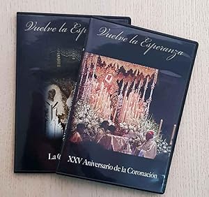 VUELVE LA ESPERANZA. (2 DVDs). 1. La Coronación. 2. XXV Aniversario de la Coronación.