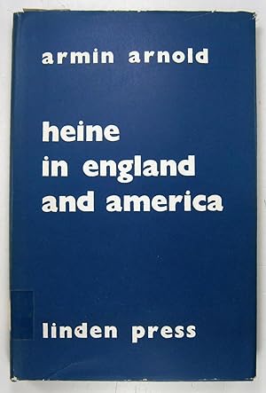 Bild des Verkufers fr Heine in England and America. A Bibliographical Check-List. Introduction by William Rose. zum Verkauf von Brbel Hoffmann