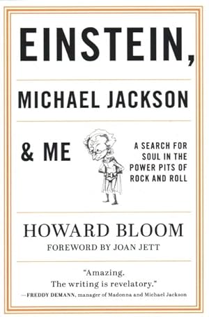 Imagen del vendedor de Einstein, Michael Jackson & Me : A Search for Soul in the Power Pits of Rock and Roll a la venta por GreatBookPrices