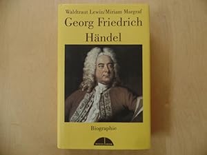 Image du vendeur pour Georg Friedrich Hndel : Biographie. Waldtraut Lewin/Miriam Margraf mis en vente par Antiquariat Rohde