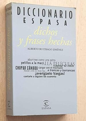 Diccionario Espasa. DICHOS Y FRASES HECHAS.