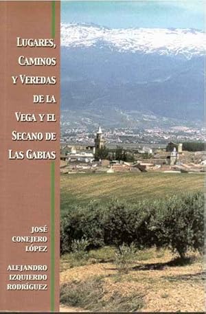 Imagen del vendedor de Lugares, camino y veredas de la vega y el secano de Las Gabias a la venta por SOSTIENE PEREIRA