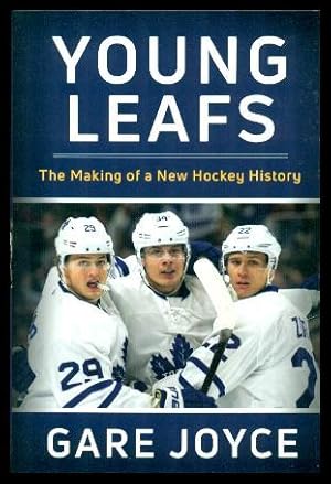 Imagen del vendedor de YOUNG LEAFS - The Making of a New Hockey History a la venta por W. Fraser Sandercombe