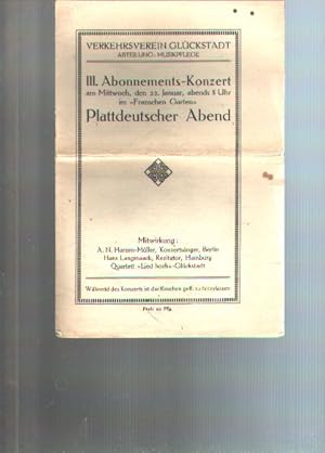 III. Abonnements - Konzert am Mittwoch, den 22. Januar, abends 8 Uhr im Franschen Garten Plattdeu...