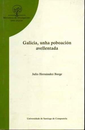 Seller image for Galicia, unha poboacin avellentada for sale by SOSTIENE PEREIRA