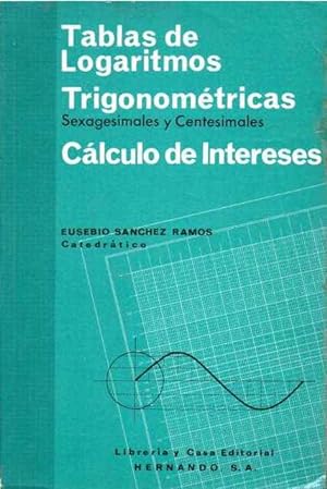 Seller image for Tablas de Logaritmos Trigonomtricas. Clculo de intereses for sale by SOSTIENE PEREIRA
