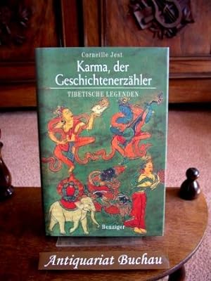 Karma, der Geschichtenerzähler. Tibetische Legenden. Aus dem Franz. übertr. und mit einem Nachw. ...