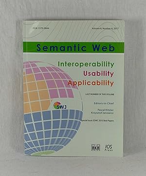 Imagen del vendedor de Semantic Web Journal: Interoperability - Usability - Applicability, Vol. 8 (2017), Number 6: Spezial Issue: ESWC 2015 Best Papers. a la venta por Versandantiquariat Waffel-Schrder