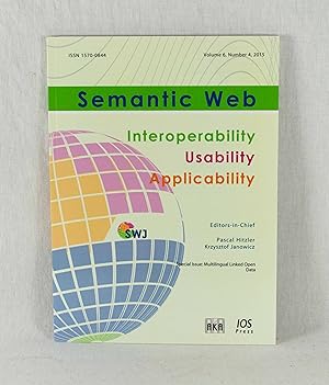 Bild des Verkufers fr Semantic Web Journal: Interoperability - Usability - Applicability, Vol. 6 (2015), Number 4: Spezial Issue: Multilingual Linked Open Data. zum Verkauf von Versandantiquariat Waffel-Schrder