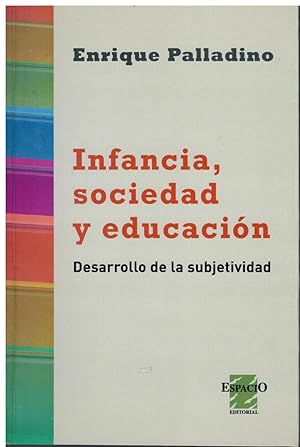 Seller image for Infancia, Sociedad y educacin. Desarrollo de la subjetividad for sale by Librera Santa Brbara