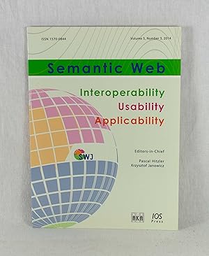 Immagine del venditore per Semantic Web Journal: Interoperability - Usability - Applicability, Vol. 5 (2014), Number 3. venduto da Versandantiquariat Waffel-Schrder