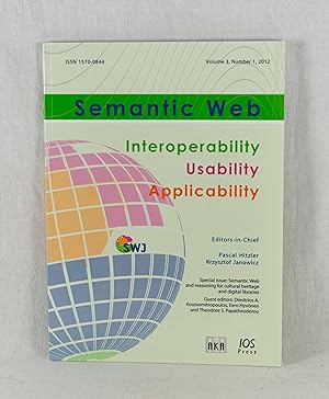 Bild des Verkufers fr Semantic Web Journal: Interoperability - Usability - Applicability, Vol. 3 (2012), Number 1: Special Issue: Semantic Web and reasoning for cultural heritage and digital libraries; Guest editors: Dimitrios Koutsomitropoulos, Eero Hyvnen and Theodore S. Papatheodorou. zum Verkauf von Versandantiquariat Waffel-Schrder