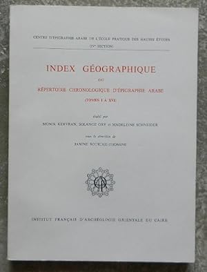 Index géographique du répertoire chronologique d'épigraphie arabe (tomes I à XVI).