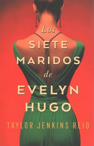 Imagen del vendedor de Los siete maridos de Evelyn Hugo / The Seven Husbands of Evelyn Hugo -Language: spanish a la venta por GreatBookPrices