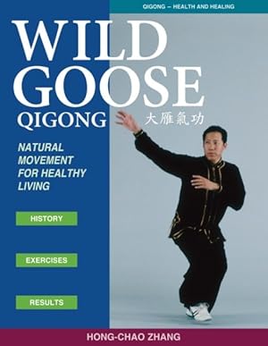 Seller image for Wild Goose Qigong : Natural Movement for Healthy Living for sale by GreatBookPrices