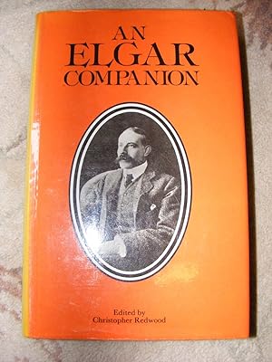 Bild des Verkufers fr An Elgar Companion zum Verkauf von moorland books