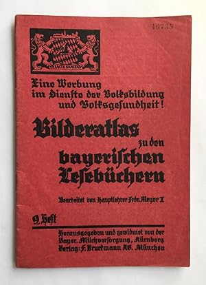 Bilderatlas zu den bayerischen Lesebüchern Band II/4, 4. und 5. Schülerjahrgang.