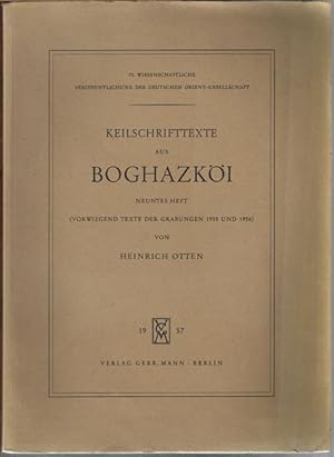 Keilschrifttexte aus Boghazköi. Neuntes Heft. (Vorwiegend Texte der Grabungen 1955 und 1956).