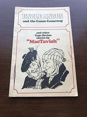 Seller image for UNCLE ANGUS and the Cans Causeway and Other Cape Breton Stories for sale by Masons' Books