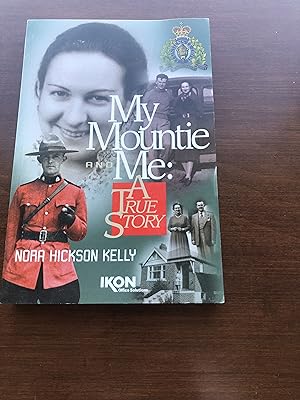 Seller image for My Mountie and Me: A True Story for sale by Masons' Books