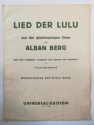 Lied der Lulu aus der gleichnamigen Oper von Alban Berg / Nach den Tragödien 'Erdgeist' und 'Büch...